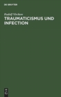 Image for Traumaticismus und Infection