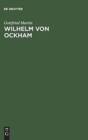 Image for Wilhelm von Ockham : Untersuchungen zur Ontologie der Ordnungen