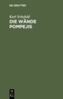 Image for Die Wande Pompejis