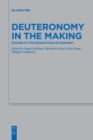 Image for Deuteronomy in the making  : studies in the production of Debarim