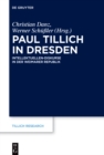 Image for Paul Tillich in Dresden: Intellektuellen-Diskurse in der Weimarer Republik