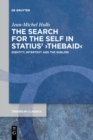 Image for The search for the self in Statius&#39; Thebaid  : identity, intertext and the sublime