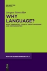 Image for Why language?  : what pragmatics tells us about language and communication