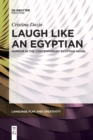 Image for Laugh like an Egyptian  : humour in the contemporary Egyptian novel