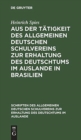 Image for Aus Der Tatigkeit Des Allgemeinen Deutschen Schulvereins Zur Erhaltung Des Deutschtums Im Auslande in Brasilien