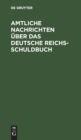 Image for Amtliche Nachrichten Uber Das Deutsche Reichsschuldbuch