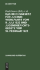 Image for Das Reichsgesetz F?r Jugendwohlfahrt Vom 9. Juli 1922 Und Jugendgerichtsgesetz Vom 16. Februar 1923