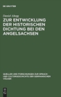 Image for Zur Entwicklung der historischen Dichtung bei den Angelsachsen
