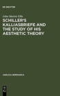 Image for Schiller&#39;s Kalliasbriefe and the Study of his Aesthetic Theory