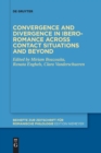 Image for Convergence and divergence in Ibero-romance across contact situations and beyond