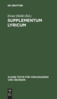 Image for Supplementum Lyricum : Neue Bruchstucke Von Archilochus, Alcaeus, Sappho, Corinna, Pindar