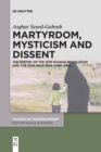 Image for Martyrdom, mysticism and dissent  : the poetry of the 1979 Iranian Revolution and the Iran-Iraq War (1980-1988)
