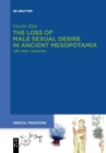 Image for The loss of male sexual desire in ancient Mesopotamia  : Nåèis libbi