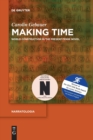 Image for Making time  : world construction in the present-tense novel