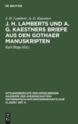 Image for J. H. Lamberts Und A. G. Kaestners Briefe Aus Den Gothaer Manuskripten