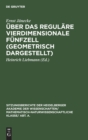 Image for Uber Das Regulare Vierdimensionale Funfzell (Geometrisch Dargestellt)