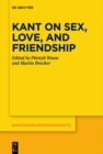 Image for Kant on Sex, Love, and Friendship