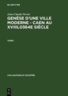 Image for Genese d&#39;Une Ville Moderne - Caen Au Xviiil0364e Siecle