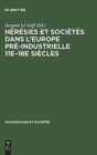 Image for Heresies et societes dans l&#39;Europe pre-industrielle 11e-18e siecles