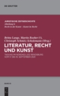 Image for Literatur, Recht und Kunst : Tagung im Nordkolleg Rendsburg vom 17. bis 19. September 2021