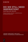 Image for Do We Still Need Inspiration?: Scriptures and Theology