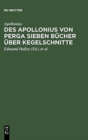 Image for Des Apollonius Von Perga Sieben Bucher Uber Kegelschnitte