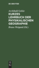 Image for Kurzes Lehrbuch der physikalischen Geographie