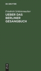 Image for Ueber das Berliner Gesangbuch
