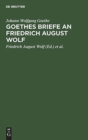 Image for Goethes Briefe an Friedrich August Wolf