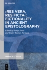 Image for  res vera, res ficta : Fictionality in Ancient Epistolography