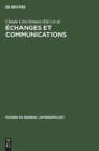Image for Echanges et communications, II : Melanges offerts a Claude Levi-Strauss a l&#39;occasion de son 60eme anniversaire