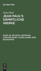 Image for Sechste Lieferung. Zweiter Band: Flegeljahre. Eine Biographie : Erster Theil