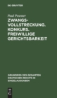 Image for Zwangsvollstreckung. Konkurs. Freiwillige Gerichtsbarkeit