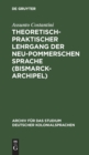 Image for Theoretisch-Praktischer Lehrgang Der Neu-Pommerschen Sprache (Bismarck-Archipel)