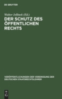 Image for Der Schutz Des Offentlichen Rechts : Die Neueste Entwicklung Des Gemeindeverfassungsrechts