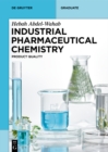 Image for Industrial Pharmaceutical Chemistry: Product Quality