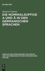 Image for Die Nominalsuffixe A und A in den germanischen Sprachen
