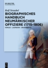 Image for Biographisches Handbuch neumarkischer Offiziere (1715-1806): Familie - Laufbahn - Grundbesitz