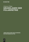Image for Grundlagen der Polarimetrie: Geratekunde und Metechnik