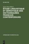 Image for Etude linguistique et semiotique des dictionnaires francais contemporains