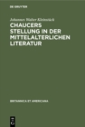 Image for Chaucers Stellung in der Mittelalterlichen Literatur