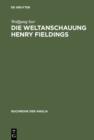 Image for Die Weltanschauung Henry Fieldings : 3