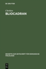 Image for Bliocadran: A Prologue to the Perceval of Chretien de Troyes ; Edition and Critical Study