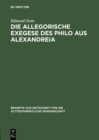 Image for Die allegorische Exegese des Philo aus Alexandreia