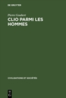 Image for Clio parmi les hommes: Recueil d&#39;articles : 52