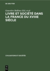 Image for Livre et societe dans la France du XVIIIe siecle: [1]