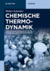 Image for Chemische Thermodynamik: Thermodynamische Hauptsatze, Potenziale und Gleichgewichte