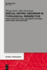 Image for Special Onymic Grammar in Typological Perspective: Cross-Linguistic Data, Recurrent Patterns, Functional Explanations