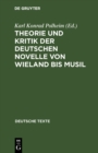 Image for Theorie Und Kritik Der Deutschen Novelle Von Wieland Bis Musil