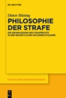 Image for Philosophie der Strafe : Die Grundlegung des Strafrechts in der neuzeitlichen Naturrechtslehre